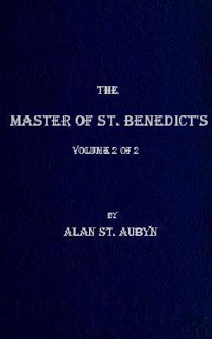 [Gutenberg 58945] • The master of St. Benedict's, Vol. 2 (of 2)